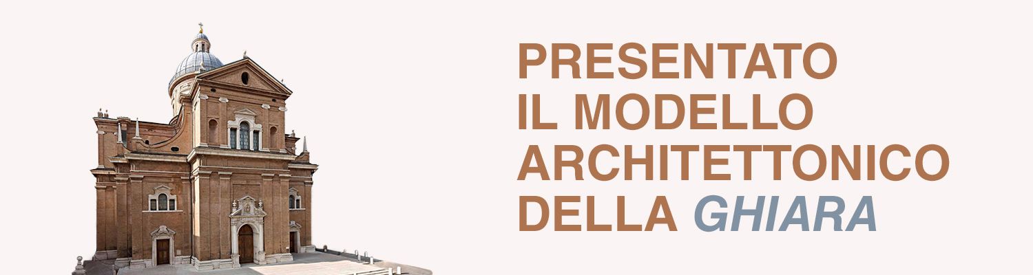 Modello architettonico della Ghiara