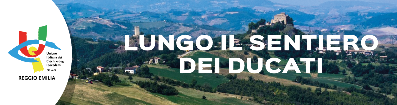 PASSEGGIATA “LUNGO IL SENTIERO DEI DUCATI” 